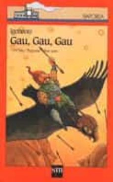 gau, gau, gau-karlos linazasoro-juan kruz igerabide sarasola-9788434856707
