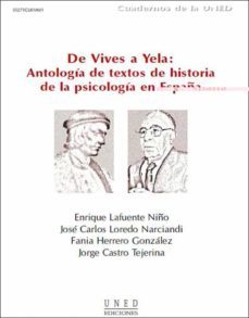 de vives a yela: antologia de textos de historia de la psicologia en españa-9788436251807