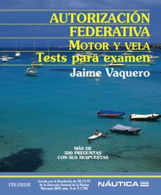 autorizacion federativa: motor y vela, tests para examen-9788436818307