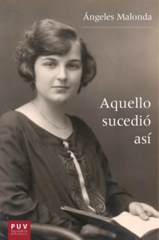 aquello sucedio asi (ebook)-angeles malonda arsis-9788437098807