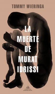 la muerte de murat idrissi-tommy wieringa-9788439737407