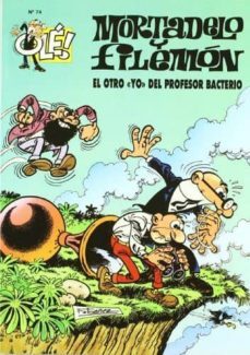 el otro yo del profesor bacterio (ole! mortadelo 74)-francisco ibañez-9788440646507