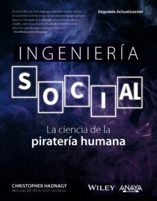 ingenieria social. la ciencia de la pirateria humana (ebook)-christopher hadnagy-9788441548107