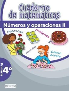 cuaderno de matematicas (4º primaria) numeros y operaciones ii-9788444172507