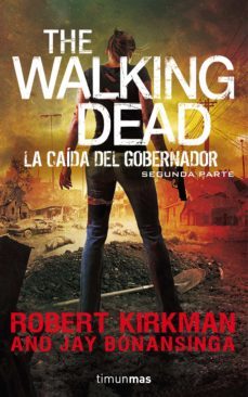 the walking dead: la caida del gobernador (ebook)-robert kirkman-9788445002407