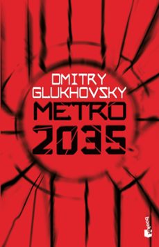 metro 2035-dmitry glukhovsky-9788445015407