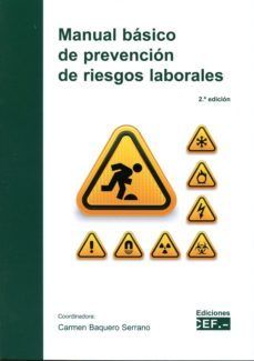 manual basico de prevencion de riesgos laborales (2ª ed.)-carmen vaquero serrano-9788445430507