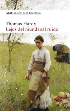 lejos del mundanal ruido (ebook)-thomas hardy-9788446048107