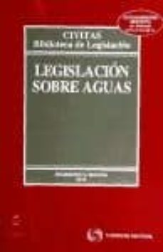 legislacion sobre aguas. 16ª ed. (2010)-9788447035007