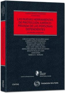 las nuevas herramientas de proteccion juridico-privada de las personas dependientes: un estudio-alberto muñoz fernandez-9788447050307