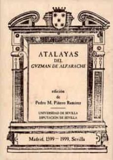 atalayas del gvzman de alfarache (seminario internacional sobre m ateo aleman. iv centenario de la publicacion de guzman de alfarache (1599-1999)-9788447207107