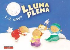 lluna plena (1-2 anys) (educacio infantil)-carmen calvo-ana maria diez-9788447403707