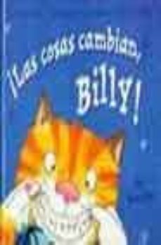 ¡las cosas cambian, billy! (luna magica)-9788448017507