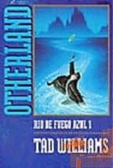 rio de fuego azul 2: otherland-tad williams-9788448031107