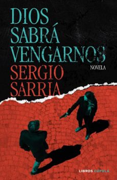 dios sabra vengarnos (ebook)-sergio sarria-9788448045807