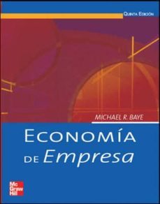 (i.b.d.) economia de la empresa 5ª ed-michael r. baye-9788448146207
