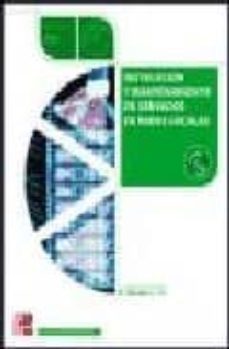 instalacion y mantenimiento de servicios de redes locales (incluy e cd-rom) (ciclo formativo grado medio informatica)-9788448199807