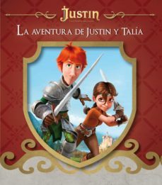 la aventura de justin y talia (justin y la espada del valor) (ebook)-9788448837907