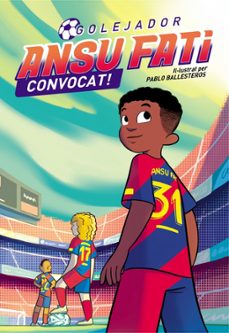 ansu fati: convocat! (golejador 3)-ansu fati-9788448860707
