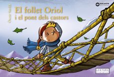 el follet oriol i el pont dels castors-9788448958107