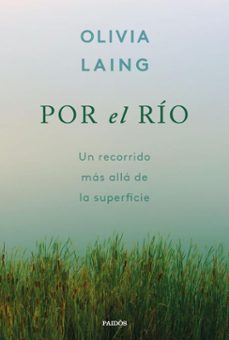 por el rio (ebook)-olivia laing-9788449344107