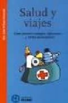 salud y viajes: como prevenir contagios, infecciones y otros mene steres-jane wilson howarth-9788449419607