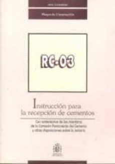 instruccion pra la recepcion de cementos (rc-03)-9788449807107