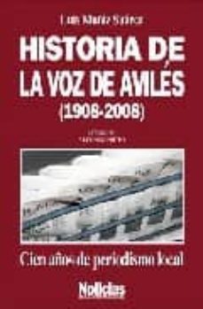 historia de la voz de aviles (1908-2008)-luis muñiz suarez-9788461217007