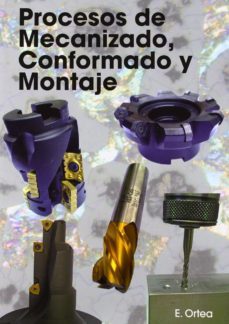 procesos de mecanizado, conformado y montaje-9788461524907