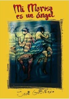mi marisa es un angel-javi guerrero-9788461595907