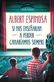 si nos enseñaran a perder, ganariamos siempre-9788466362207