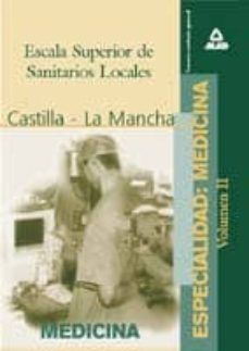 escala superior de sanitarios locales, especialidad: medicina de la comunidad autonoma de castilla-la mancha (t. 2)-jose manuel ania palacio-9788466500807
