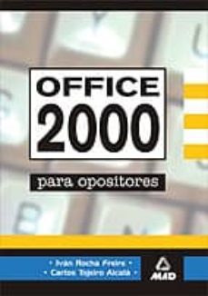 officce 2000 para oposiciones-ivan rocha freire-carlos tojeiro-9788466515207