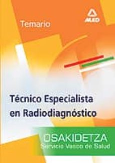tecnicos especialistas en radiodiagnostico del servicio vasco de salud-osakidetza: temario-9788466563307