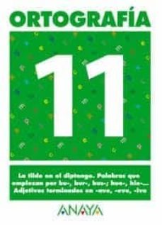 ortografia 11 (primaria) (ed. 2004)-andrea pastor-9788466727907