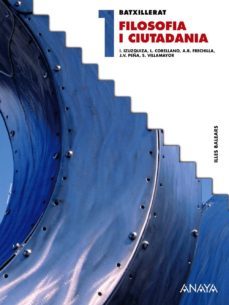 filosofia i ciutadania 1º bachillerato baleares-9788466774307