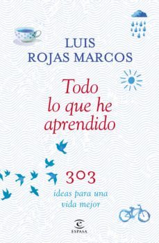 (pe) todo lo que he aprendido-luis rojas marcos-9788467042207