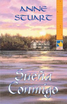 sueña conmigo-anne stuart-9788467190007
