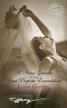 a noiva gravida - uma proposta escandalosa (ebook)-lynne graham-9788467195507