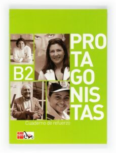 protagonistas b2. cuaderno de ejercicios (ele-cuaderno de refuerz o)-9788467547207