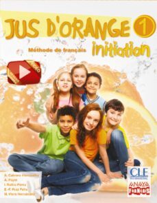 jus d orange 1. méthode de français initiation (5º tercer ciclo)-9788467850307