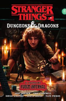 stranger things y dungeons & dragons: el ascenso del fuego infernal-9788467979107