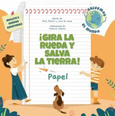 ¡gira la rueda y salva la tierra! papel (salvemos el planeta)-paolo mancini-luca de leone-9788468272207