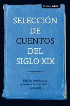 clasicos :seleccion de cuentos del siglo xix-9788468336107