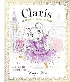 claris 5: la rateta mes elegant de paris. la corona secreta-9788468370507