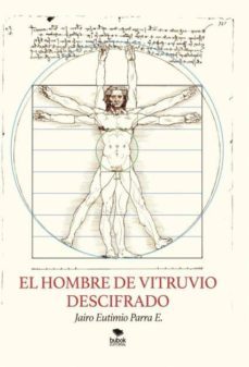 el hombre de vitruvio descifrado (ebook)-jairo eutimio parra e.-9788468517407