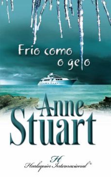 frio como o gelo (ebook)-anne stuart-9788468706207
