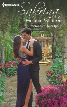 prisioneira da culpa (ebook)-melanie milburne-9788468737607
