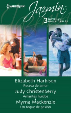receta de amor; amantes huidos; un toque de pasion-elizabeth harbison-9788468740607
