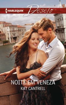 noite em veneza (ebook)-kat cantrell-9788468771007